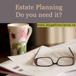Estate Planning. Do you need it.